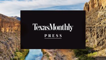 « Texas Monthly » et PRH relancent Texas Monthly Press